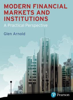 Paperback Modern Financial Markets and Institutions: A Practical Perspective Book