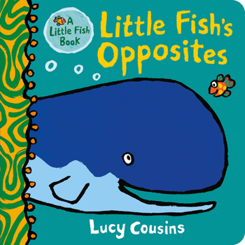 Little Fish's Opposites - Book  of the Little Fish