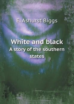 Paperback White and black A story of the southern states Book