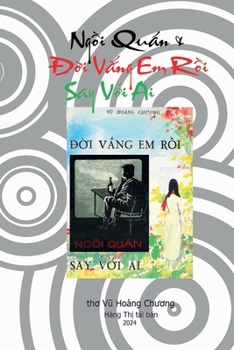 Paperback Ngồi Quán & Đời Vắng Em Rồi Say Với Ai: thơ Vũ Hoàng Chương [Vietnamese] Book