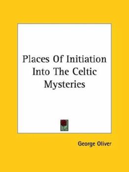Places Of Initiation Into The Celtic Mysteries