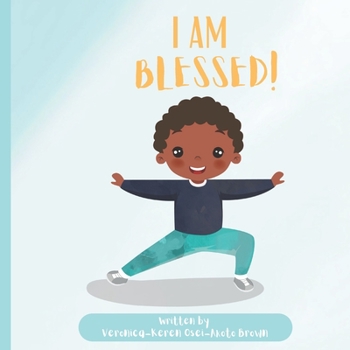 Paperback I Am Blessed: Written By Veronica-Keren Osei-Akoto Brown Book