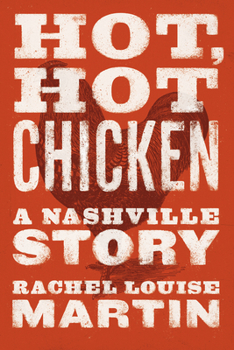 Paperback Hot, Hot Chicken: A Nashville Story Book