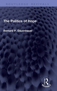 Hardcover The Politics of Hope Book