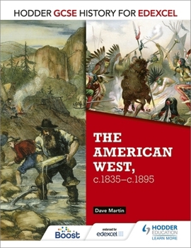 Paperback Hodder GCSE History for Edexcel: The American West, C.1835-C.1895 Book