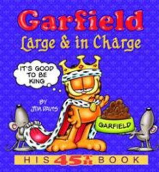 Paperback Garfield: Large & in Charge: His 45th Book