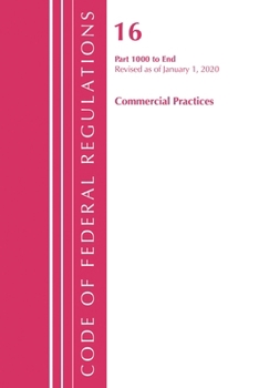 Paperback Code of Federal Regulations, Title 16 Commercial Practices 1000-End, Revised as of January 1, 2020 Book