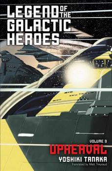 Paperback Legend of the Galactic Heroes, Vol. 9: Upheaval Book