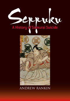 Paperback Seppuku: A History of Samurai Suicide Book