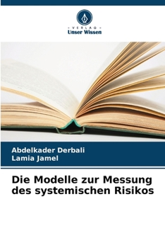 Paperback Die Modelle zur Messung des systemischen Risikos [German] Book