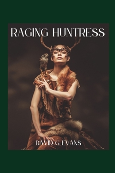 Paperback Raging Huntress Book