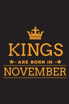 Paperback Kings are Born in November: Blank Lined Birthday Notebook Book
