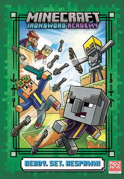 Hardcover Ready. Set. Respawn! (Minecraft Ironsword Academy #1) Book