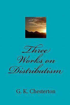 Paperback Three Works on Distributism Book