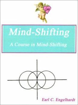 Paperback Mind-Shifting: A Course in Mind-Shifting Book