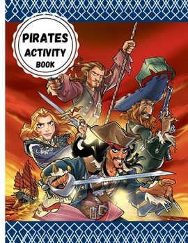 Paperback Pirates Activity Book: The Easy and Relaxing Memory Activity Book for Adults, coloring mandalas, sudoku, crossword, mazes and More! - ( pirat Book