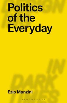 Paperback Politics of the Everyday Book