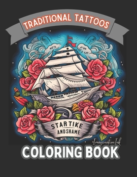 Paperback Traditional Tattoo Coloring Book for Adults: Tattoo Inkcraft: A Coloring Book Series Book