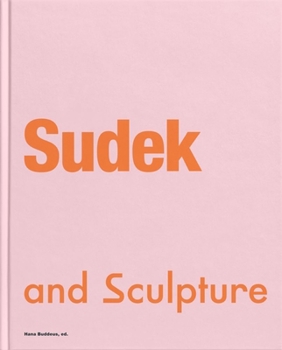 Hardcover Sudek and Sculpture Book