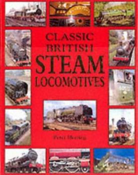 Hardcover Classic British Steam Locomotives Book