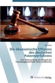 Paperback Die ökonomische Effizienz des deutschen Patentverfahrens [German] Book