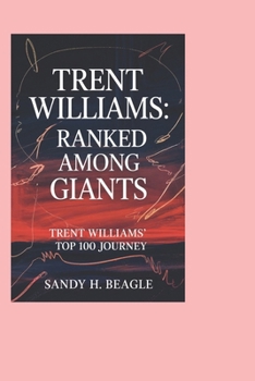 Trent Williams : Ranked Among Giants: Trent Williams’ Top 100 Journey