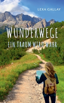 Paperback Wunderwege: Ein Traum wird wahr [German] Book