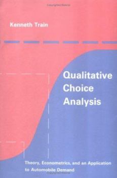 Hardcover Qualitative Choice Analysis: Theory, Econometrics, and an Application to Automobile Demand Book