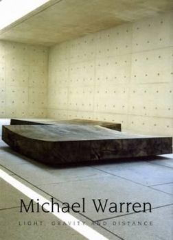 Hardcover Michael Warren: Light, Gravity and Distance Book