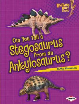 Can You Tell a Stegosaurus from an Ankylosaurus? - Book  of the Dinosaur Look-Alikes