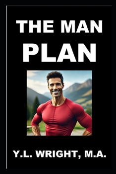 Paperback The Man Plan: Your Blueprint for Beating the Top Ten Health Risks Book