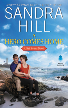 Mass Market Paperback A Hero Comes Home: A Bell Sound Novel Book