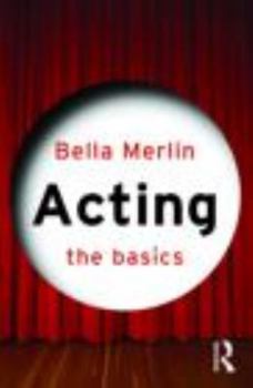 Acting: The Basics - Book  of the Basics