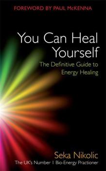 Paperback You Can Heal Yourself: The Definitive Guide to Energy Healing Book