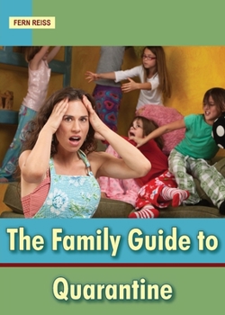 Paperback The Family Guide to Quarantine Book