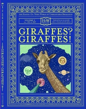 Giraffes? Giraffes! - Book  of the Haggis-on-Whey World of Unbelievable Brilliance