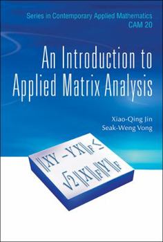 Hardcover An Introduction to Applied Matrix Analysis Book