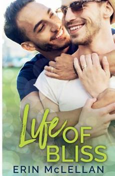 Life of Bliss - Book #2 of the Love Life