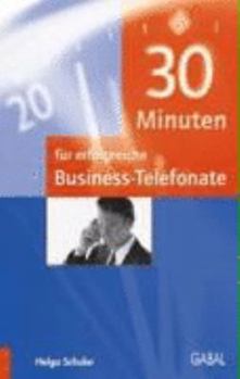 Paperback 30 Minuten für erfolgreiche Business-Telefonate [German] Book