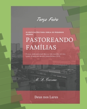 Paperback Pastoreando Fam?lia: Edifica??o de Ter?a Feira [Portuguese] Book
