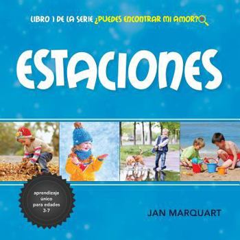 Paperback Estaciones: Libro número 1 de la serie ¿Puedes Encontrar Mi Amor? [Spanish] Book