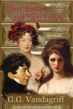 Paperback Three Rogues and Their Ladies - A Regency Trilogy Book