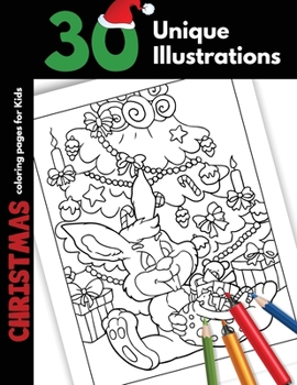 Paperback Christmas Coloring Pages For Kids: 30 Unique Christmas Illustrations For Children Boys Girls Colouring Pages Gift Book, Cartoon Drawings Santa Present Book