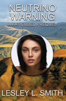 Paperback Neutrino Warning: A Kat Cubed Prequel Book