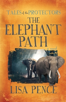 Paperback Tales of the Protectors: The Elephant Path Book