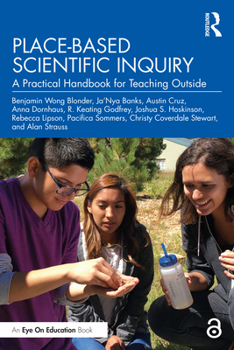 Paperback Place-Based Scientific Inquiry: A Practical Handbook for Teaching Outside Book