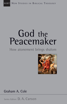 Paperback God the Peacemaker: How Atonement Brings Shalom Volume 25 Book