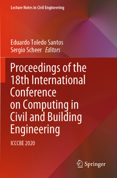 Paperback Proceedings of the 18th International Conference on Computing in Civil and Building Engineering: Icccbe 2020 Book