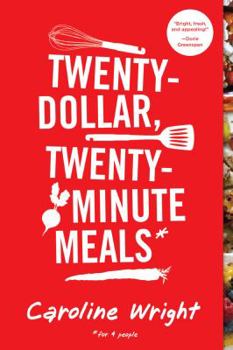 Paperback Twenty-Dollar, Twenty-Minute Meals*: *For Four People Book