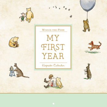 Calendar Winnie-The-Pooh a First Year Calendar (13-Month with 75 Stickers) Book